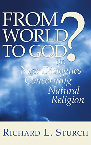 From World to God?: Or, New Dialogues Concerning Natural Religion