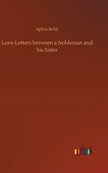 Love-Letters between a Nobleman and his Sister