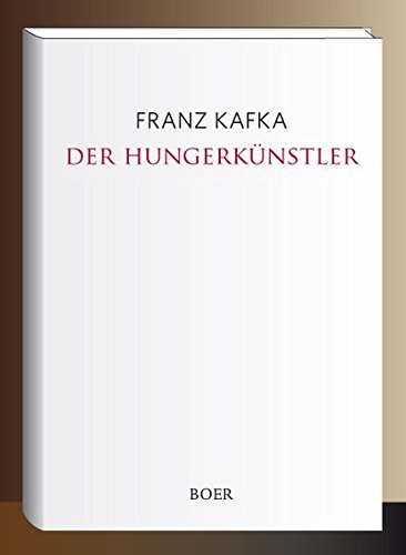 Der Hungerkünstler: Vier Erzählungen