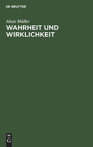 Wahrheit und Wirklichkeit: Untersuchungen zum realistischen Wahrheitsproblem