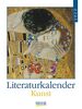 Literaturkalender Kunst 2022: Literarischer Wochenkalender * 1 Woche 1 Seite * literarische Zitate und Bilder * 24 x 32 cm