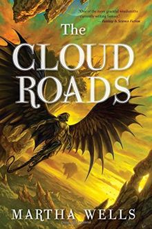 The Cloud Roads (The Books of the Raksura)