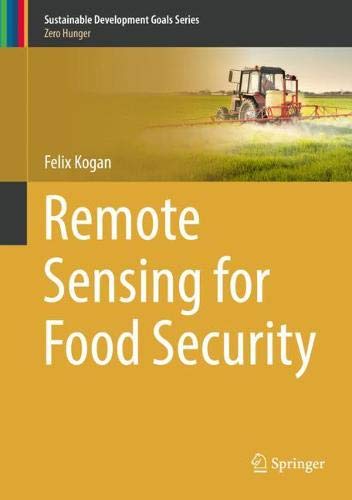 Remote Sensing for Food Security (Sustainable Development Goals Series)