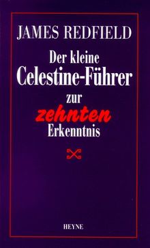 Der kleine Celestine- Führer zur zehnten Erkenntnis