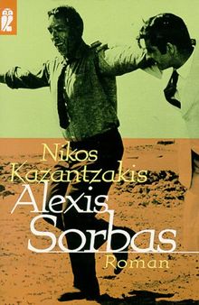 Alexis Sorbas. Roman. von Nikos Kazantzakis | Buch | Zustand akzeptabel