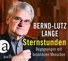 Sternstunden: Begegnungen mit besonderen Menschen