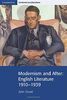 Modernism and After: English Literature 1910 - 1939 (Cambridge Contexts in Literature)