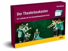 Der Theaterbaukasten: Ein Leitfaden für die theaterpädagogische Praxis