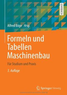 Formeln und Tabellen Maschinenbau: Für Studium und Praxis