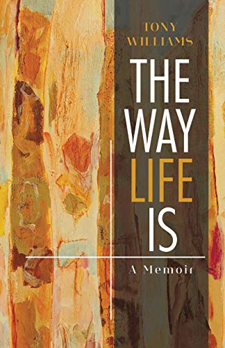 The Way Life Is: A Memoir