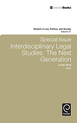 Special Issue Interdisciplinary Legal Studies: The Next Generation (Studies in Law, Politics, and Society, 51, Band 51)