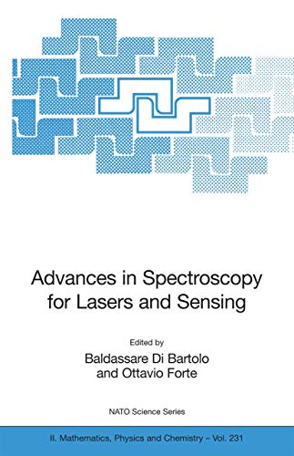 Advances in Spectroscopy for Lasers and Sensing (NATO Science Series II: Mathematics, Physics and Chemistry, 231, Band 231)