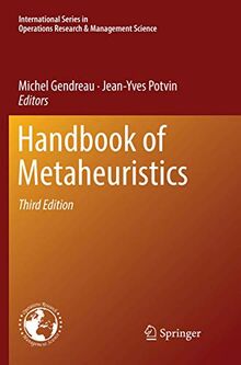 Handbook of Metaheuristics (International Series in Operations Research & Management Science, 272, Band 272)