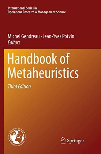 Handbook of Metaheuristics (International Series in Operations Research & Management Science, 272, Band 272)