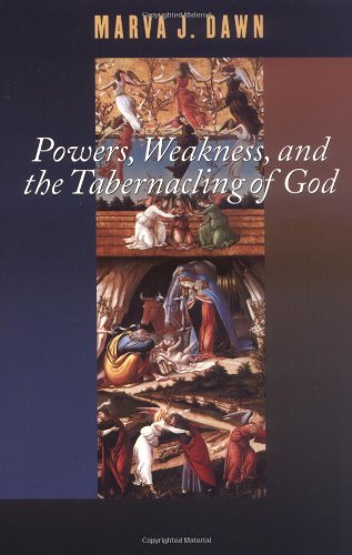 Powers, Weakness and the Tabernacling of God (Schaff Lectures at Pittsburgh Theological Seminary, 2000.)