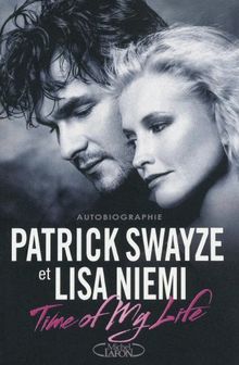 Time of my Life von Swayze, Patrick, Niemi, Lisa | Buch | Zustand gut