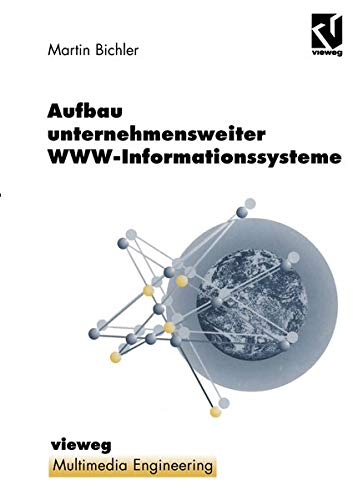 Aufbau unternehmensweiter WWW-Informationssysteme (Multimedia-Engineering)