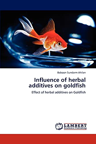 Influence of herbal additives on goldfish: Effect of herbal additives on Goldfish