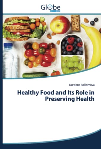 Healthy Food and Its Role in Preserving Health: DE