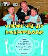 Vincent Klink und die Kochlöffelbande von Vincent Klink | Buch | Zustand sehr gut