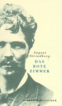 Das rote Zimmer. Schilderungen aus dem Leben der Schriftsteller und Künstler.