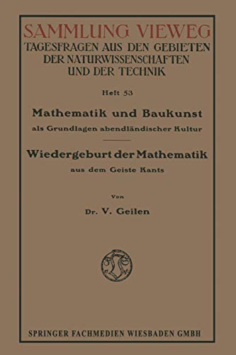 Mathematik und Baukunst als Grundlagen Abendländischer Kultur: Wiedergeburt der Mathematik aus dem Geiste Kants (German Edition)