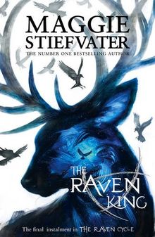 Raven Cycle 4. The Raven King (The Raven Cycle)