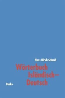 Wörterbuch Isländisch - Deutsch: Mit einer kurzgefassten isländischen Formenlehre