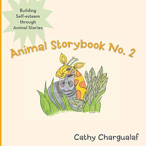 Animal Storybook No. 2: Building Self-Esteem Through Animal Stories