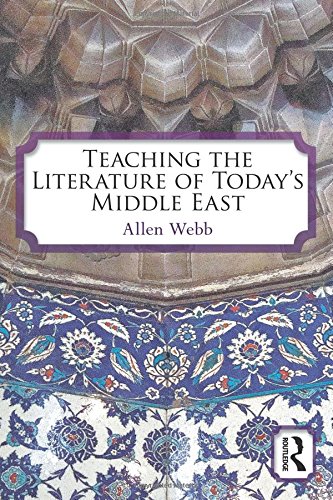 Teaching the Literature of Today's Middle East