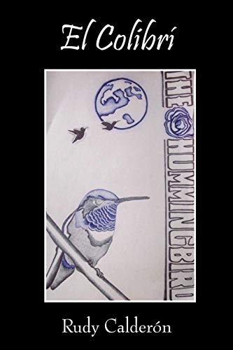 El Colibrí: The Hummingbird