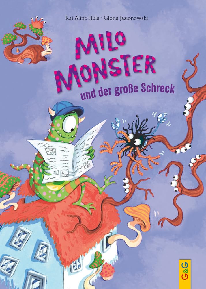 Hula, Kai Aline: Milo Monster und der große Schreck