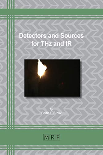 Detectors and Sources for THz and IR (Materials Research Foundations)