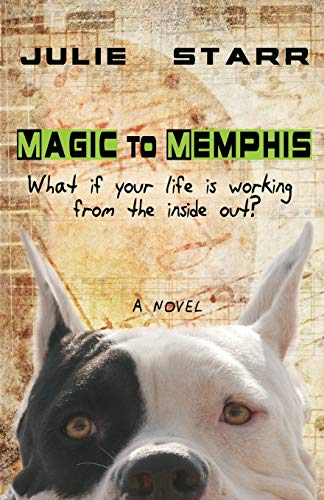 Magic to Memphis: What if your life is working from the inside out?