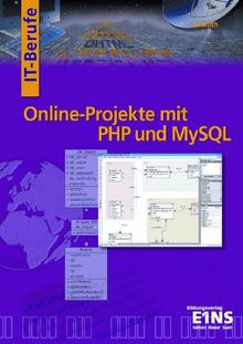 Online-Projekte mit PHP und MySQL. Lehr-/Fachbuch