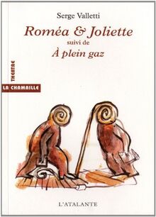 Romea et Joliette suivi de A plein gaz: Roméa & Joliette