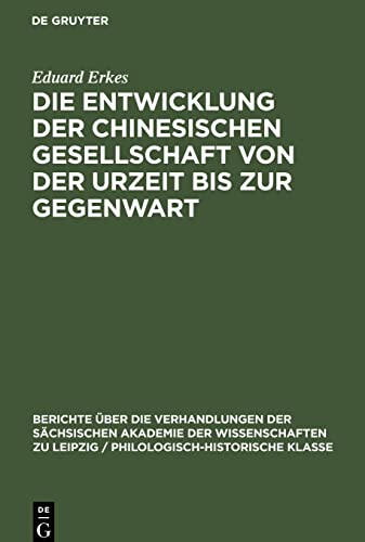 Die Entwicklung der chinesischen Gesellschaft von der Urzeit bis zur Gegenwart