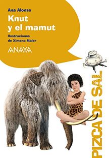 Knut y el mamut (LITERATURA INFANTIL - Pizca de Sal)