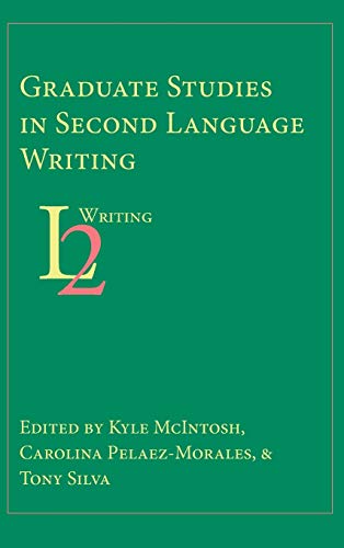 Graduate Studies in Second Language Writing