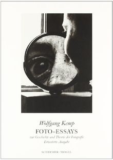 Foto-Essays: Zur Geschichte und Theorie der Fotografie von Wolfgang Kemp  | Buch | Zustand sehr gut