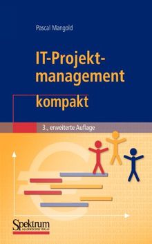 IT-Projektmanagement kompakt (IT kompakt) (German Edition)