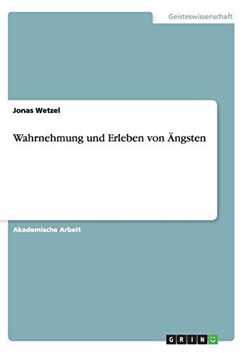 Wahrnehmung und Erleben von Ängsten