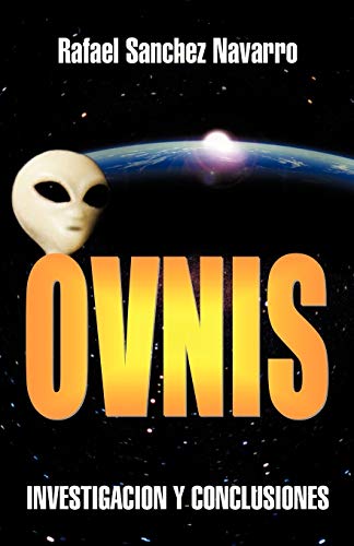 Ovnis: Investigacion Y Conclusiones