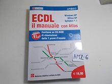 ECDL il manuale con Atlas. Windows XP. Office XP. Syllabus 4.0. Con CD-ROM