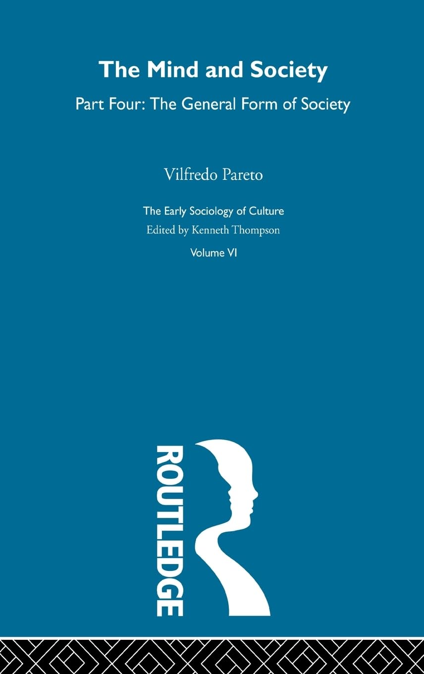 Mind & Society Pt4: Esc V6 (The Making of Sociology, Band 6)