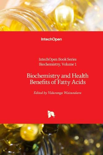 Biochemistry and Health Benefits of Fatty Acids (Biochemistry, 1)