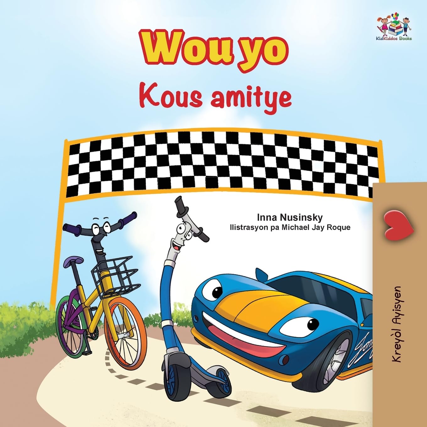 The Wheels- The Friendship Race (Haitian Creole Edition) (Haitian Creole Bedtime Collection)