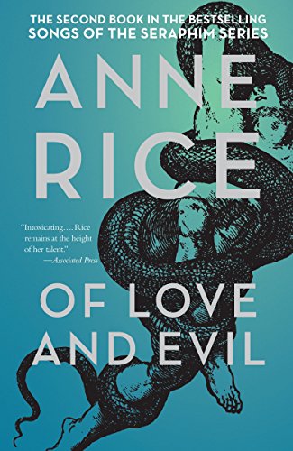 Of Love and Evil: The Songs of the Seraphim, Book Two (Songs of the Seraphim Series, Band 2)