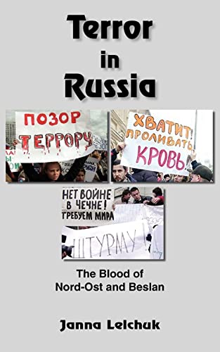 Terror in Russia: The Blood of Nord-Ost and Beslan