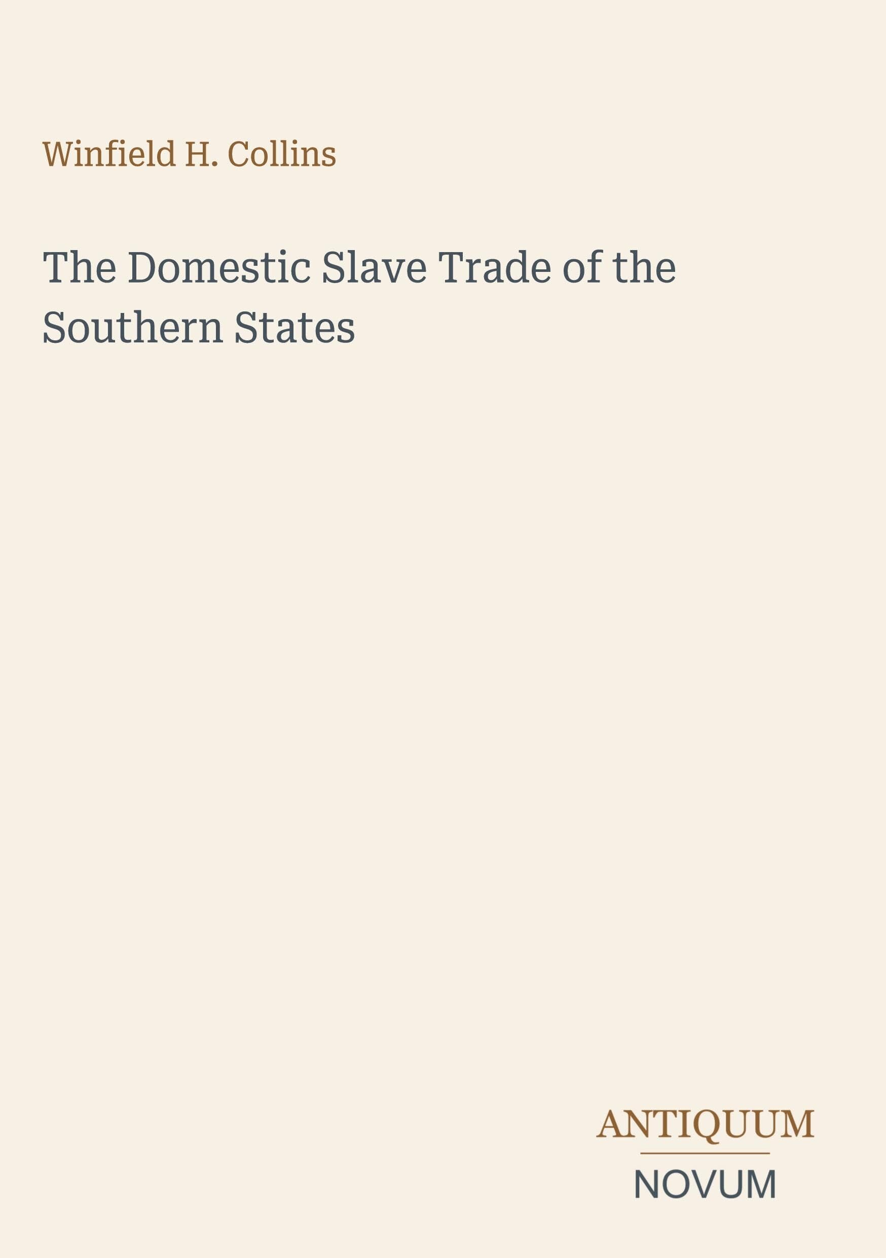 The Domestic Slave Trade of the Southern States